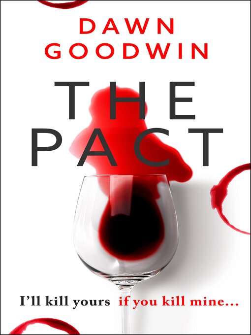 Title details for The Pact by Dawn Goodwin - Available